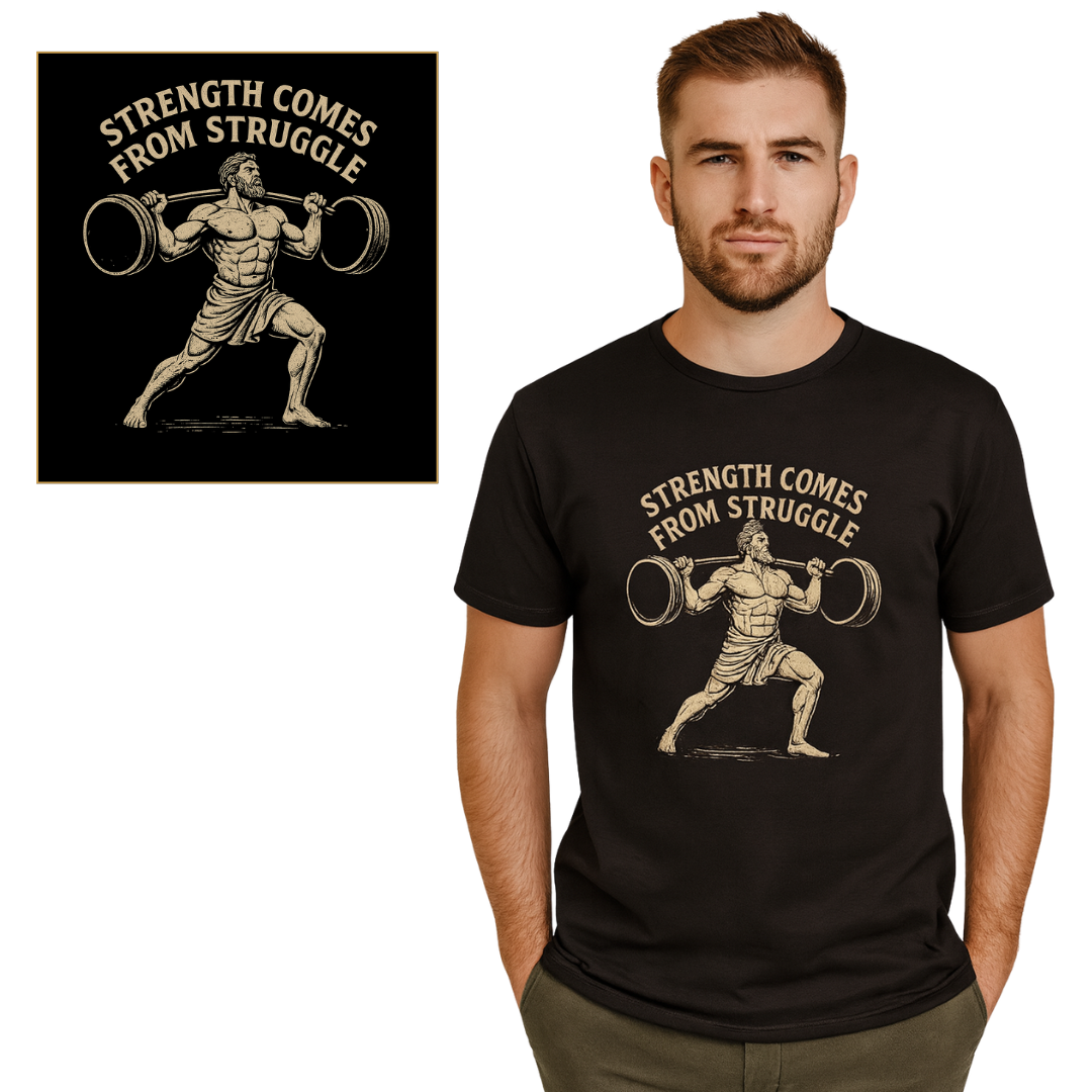 Strength Comes From Struggle T-shirt