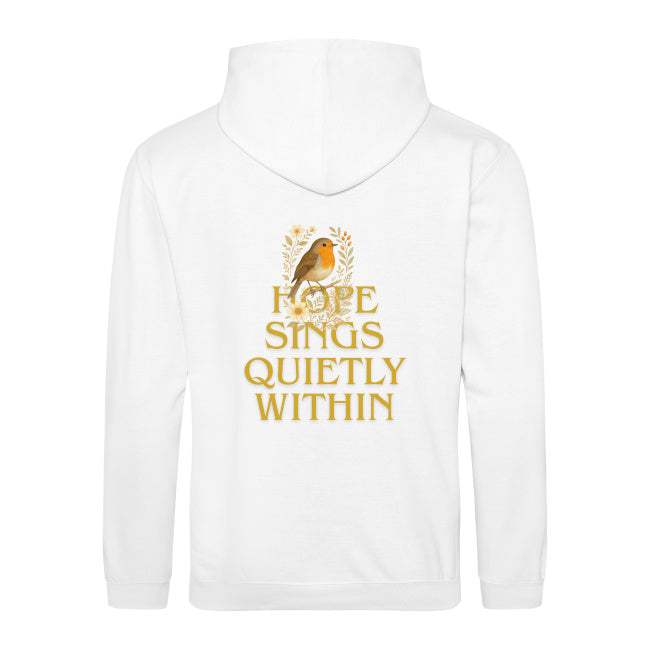 Hope Sings Quietly Within Hoodie