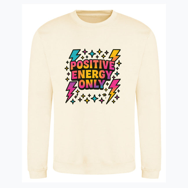 Positive Energy Only Sweatshirt