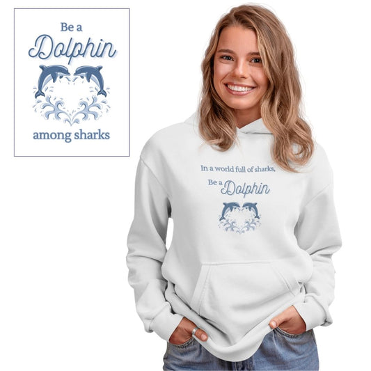 'Be A Dolphin Among Sharks' Sweatshirt