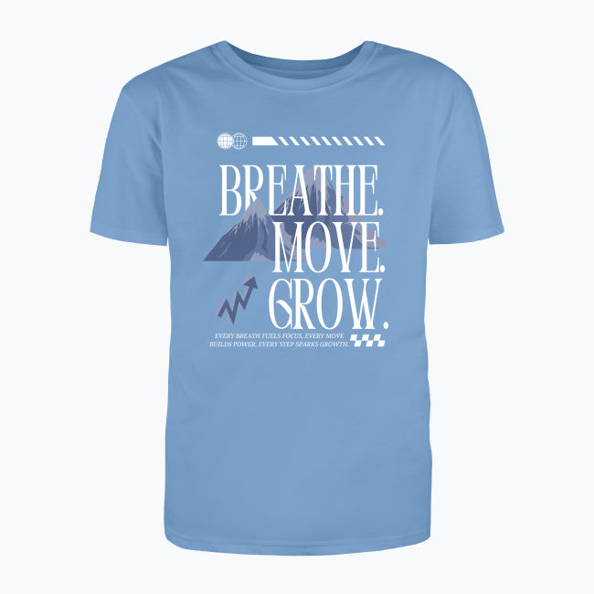 Breathe. Move. Grow. T-shirt