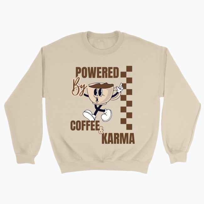 Powered by Coffee & Karma Sweatshirt