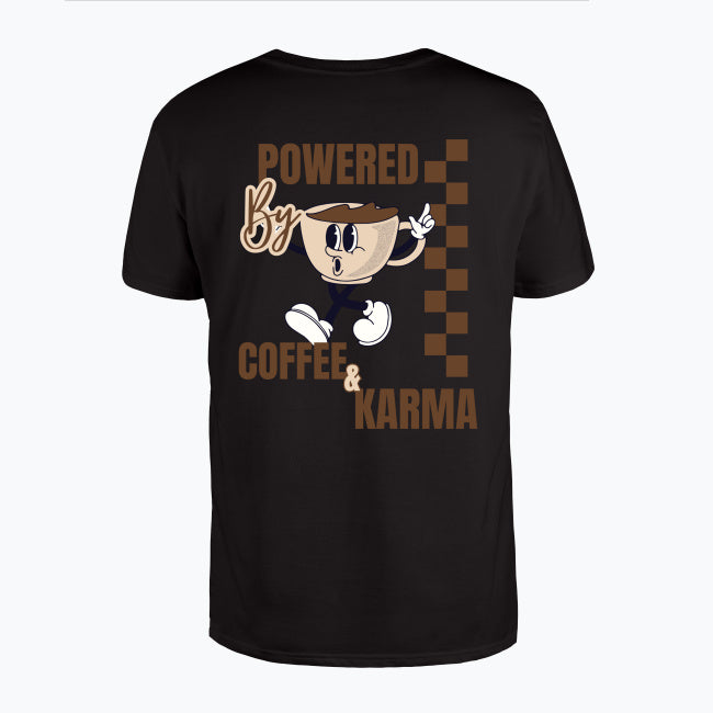 Powered by Coffee & Karma T-shirt